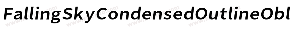 FallingSkyCondensedOutlineOblique-1qZv字体转换