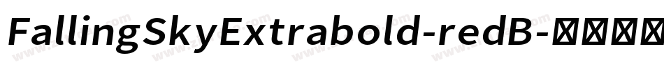 FallingSkyExtrabold-redB字体转换