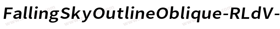 FallingSkyOutlineOblique-RLdV字体转换