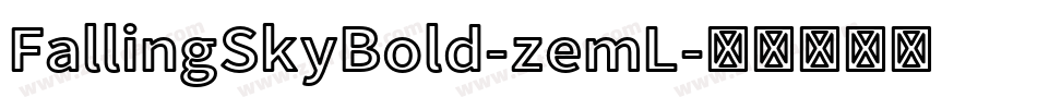 FallingSkyBold-zemL字体转换