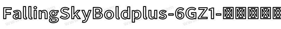 FallingSkyBoldplus-6GZ1字体转换