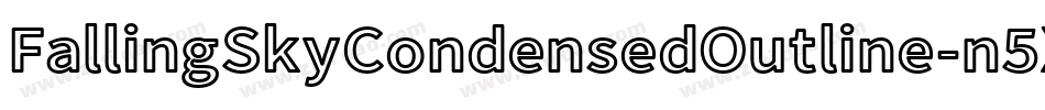 FallingSkyCondensedOutline-n5XO字体转换