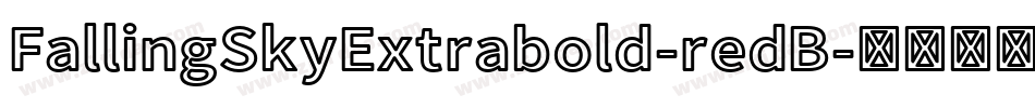 FallingSkyExtrabold-redB字体转换