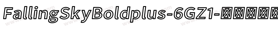FallingSkyBoldplus-6GZ1字体转换