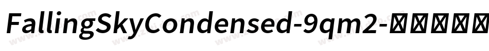 FallingSkyCondensed-9qm2字体转换
