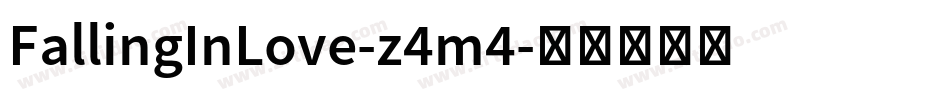 FallingInLove-z4m4字体转换