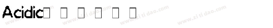 Acidic字体转换