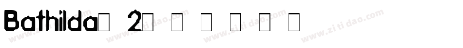 Bathilda-2字体转换