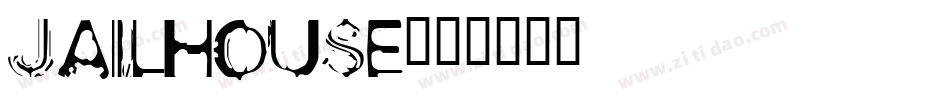 Jailhouse字体转换