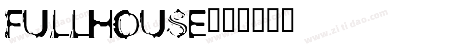 fullhouse字体转换