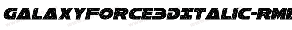 GalaxyForce3DItalic-RmBA字体转换