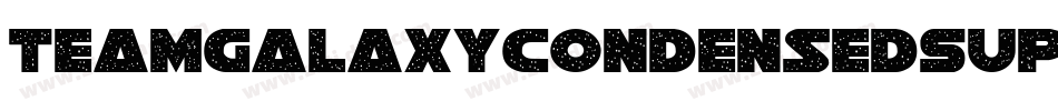 TeamGalaxyCondensedSuperita-vmgG4字体转换