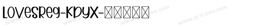 LovesReg-KDyX字体转换