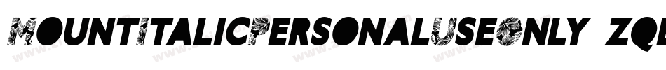 MountItalicPersonalUseOnly-zqel字体转换