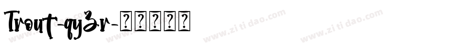 Trout-qyZr字体转换
