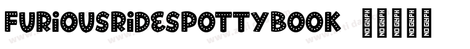 FuriousRideSpottyBook字体转换