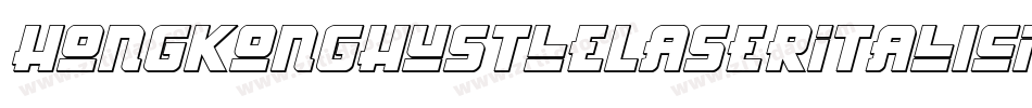 HongKongHustleLaserItalicItalic-8lrJ字体转换