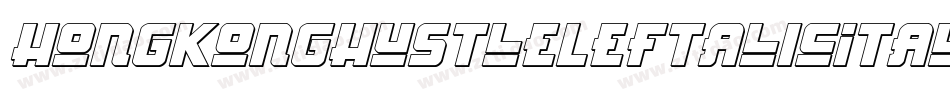 HongKongHustleLeftalicItalic-Y1V4字体转换