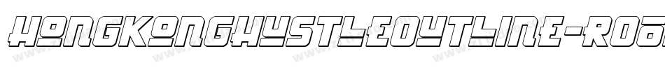 HongKongHustleOutline-rO0L字体转换