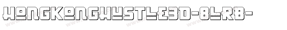 HongKongHustle3D-8lrB字体转换