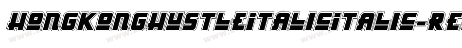HongKongHustleItalicItalic-REn6字体转换