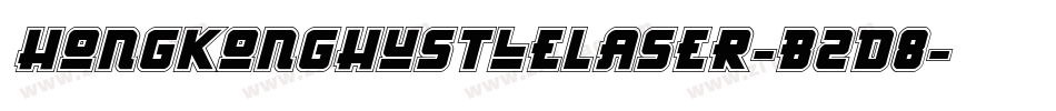 HongKongHustleLaser-B2d8字体转换