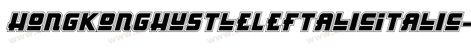HongKongHustleLeftalicItalic-Y1V4字体转换