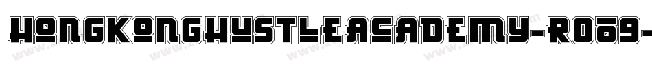 HongKongHustleAcademy-rO09字体转换 HongKongHustleAcademy-rO09字体转换