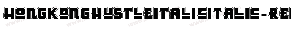 HongKongHustleItalicItalic-REn6字体转换