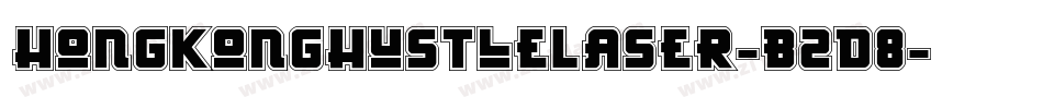 HongKongHustleLaser-B2d8字体转换