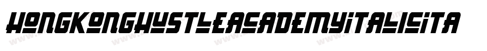 HongKongHustleAcademyItalicItalic-M4Bx字体转换