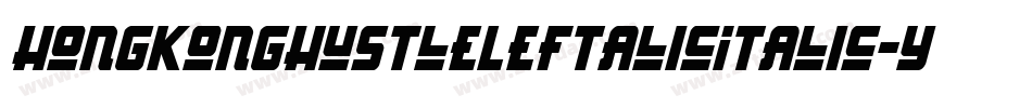 HongKongHustleLeftalicItalic-Y1V4字体转换
