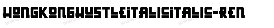 HongKongHustleItalicItalic-REn6字体转换