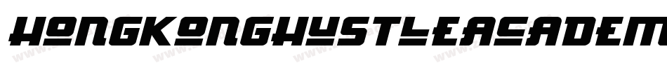 HongKongHustleAcademyItalicItalic-M4Bx字体转换
