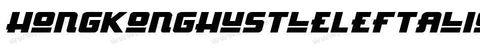 HongKongHustleLeftalicItalic-Y1V4字体转换