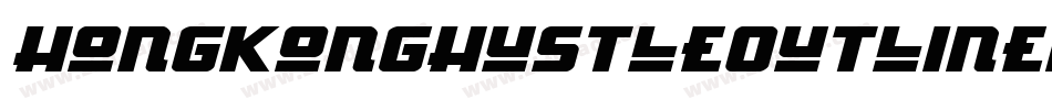 HongKongHustleOutlineItalicItalic-M4Bn字体转换