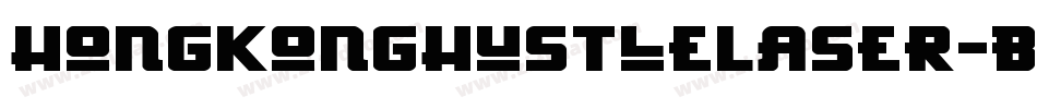 HongKongHustleLaser-B2d8字体转换