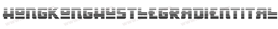 HongKongHustleGradientItaliItalic-1JlB字体转换