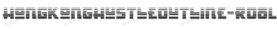 HongKongHustleOutline-rO0L字体转换
