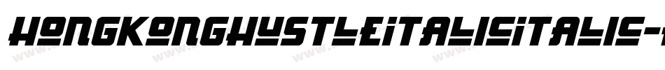HongKongHustleItalicItalic-REn6字体转换