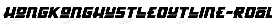 HongKongHustleOutline-rO0L字体转换