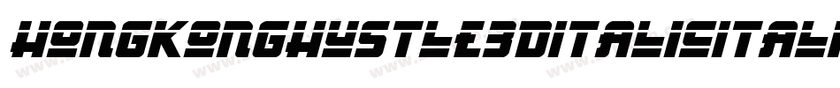 HongKongHustle3DItalicItalic-Y1V8字体转换