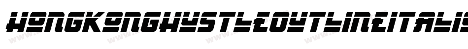 HongKongHustleOutlineItalicItalic-M4Bn字体转换