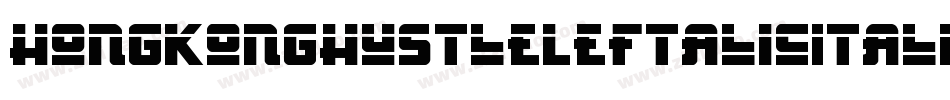 HongKongHustleLeftalicItalic-Y1V4字体转换