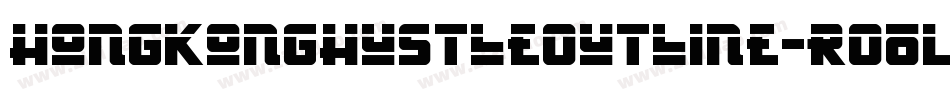 HongKongHustleOutline-rO0L字体转换