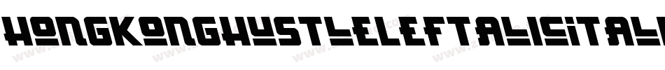HongKongHustleLeftalicItalic-Y1V4字体转换