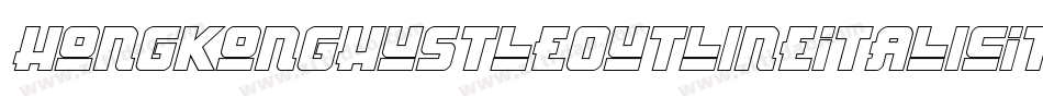HongKongHustleOutlineItalicItalic-M4Bn字体转换