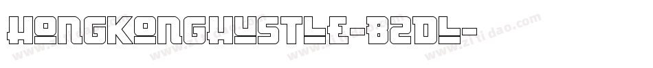HongKongHustle-B2dl字体转换 HongKongHustle-B2dl字体转换