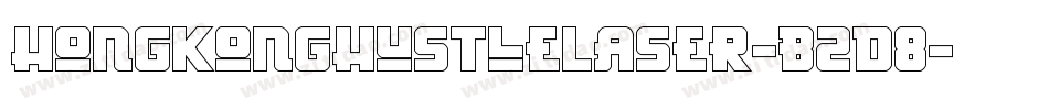 HongKongHustleLaser-B2d8字体转换