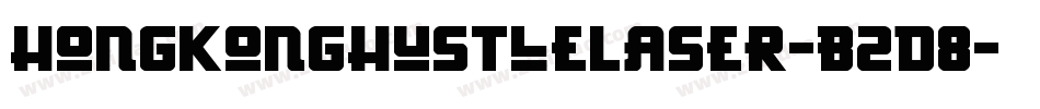 HongKongHustleLaser-B2d8字体转换